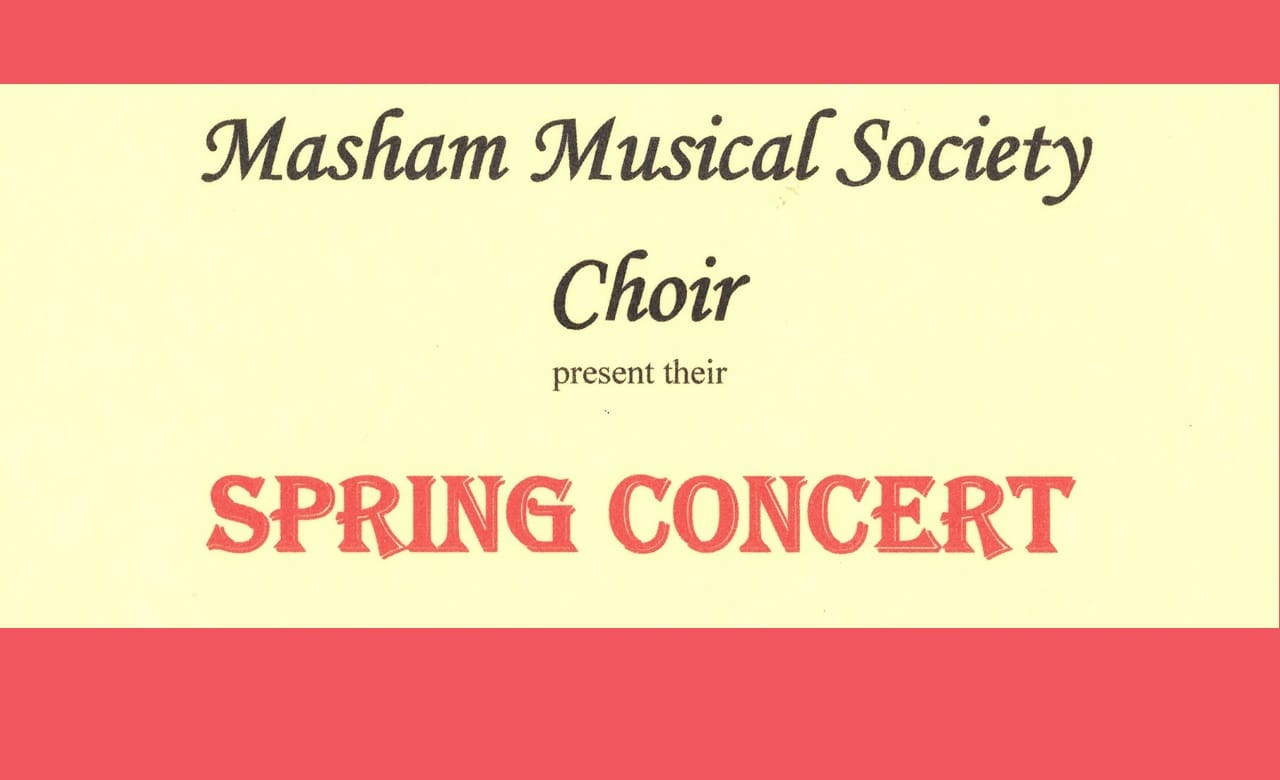 Masham Musical Society Choir - Spring Concert
